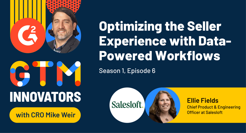 Ellie Fields on Why Data-Driven Workflows Are Crucial for Sellers